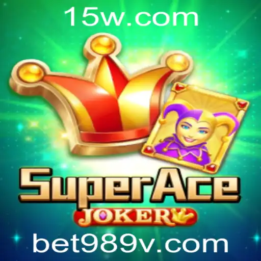 SuperAceJoker: A Excitação e Estratégia do Novo Jogo de Cartas Bet989